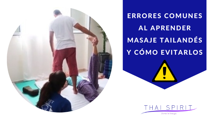 Errores comunes al aprender Masaje Tailandés y cómo evitarlos thai spirit