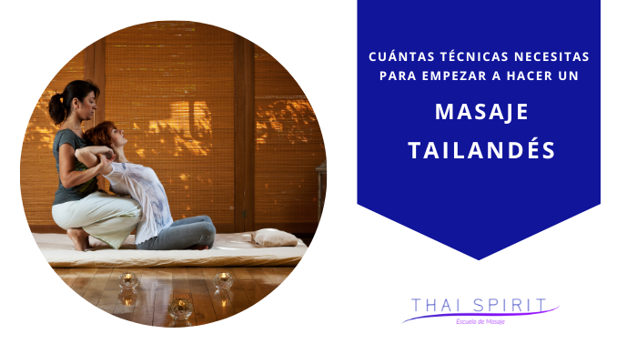 Cuántas técnicas necesitas para empezar en masaje tailandés