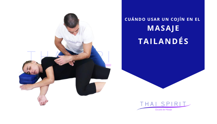 ¿Cuándo usar un cojín en el masaje tailandés?